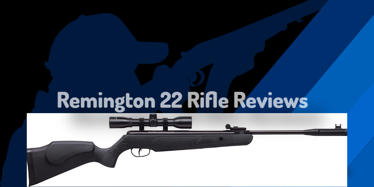 Remington 22 Rifle Reviews